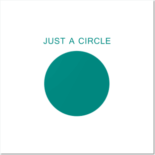 Just a Circle (Turquoise) Posters and Art